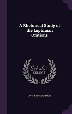 A Rhetorical Study of the Leptinean Orations (Hardback)