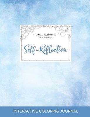 Adult Coloring Journal: Self-Reflection (Mandala Illustrations, Clear Skies) (Paperback)