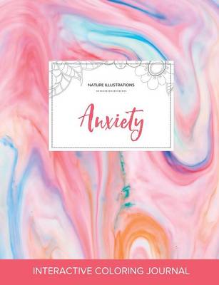 Adult Coloring Journal: Anxiety (Nature Illustrations, Bubblegum) (Paperback)