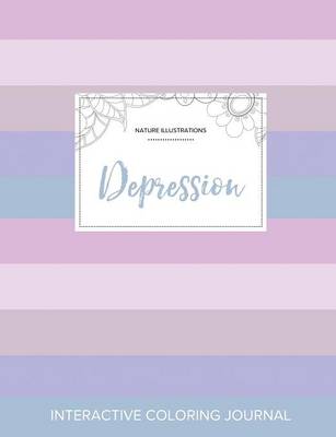 Adult Coloring Journal: Depression (Nature Illustrations, Pastel Stripes) (Paperback)