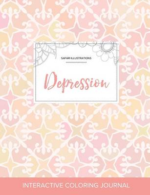 Adult Coloring Journal: Depression (Safari Illustrations, Pastel Elegance) (Paperback)