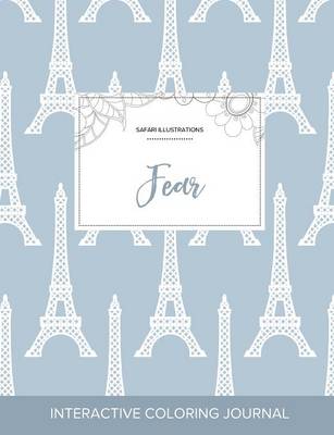 Adult Coloring Journal: Fear (Safari Illustrations, Eiffel Tower) (Paperback)