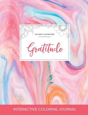 Adult Coloring Journal: Gratitude (Butterfly Illustrations, Bubblegum) (Paperback)