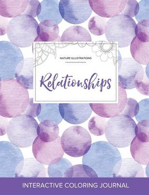 Adult Coloring Journal: Relationships (Nature Illustrations, Purple Bubbles) (Paperback)