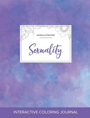 Adult Coloring Journal: Sexuality (Safari Illustrations, Purple Mist) (Paperback)