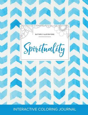 Adult Coloring Journal: Spirituality (Butterfly Illustrations, Watercolor Herringbone) (Paperback)