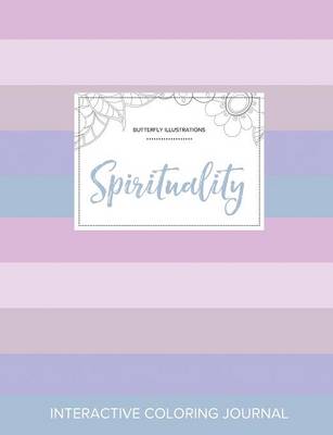 Adult Coloring Journal: Spirituality (Butterfly Illustrations, Pastel Stripes) (Paperback)