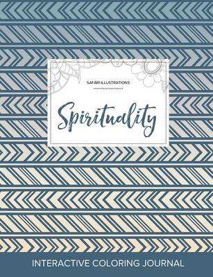 Adult Coloring Journal: Spirituality (Safari Illustrations, Tribal) (Paperback)