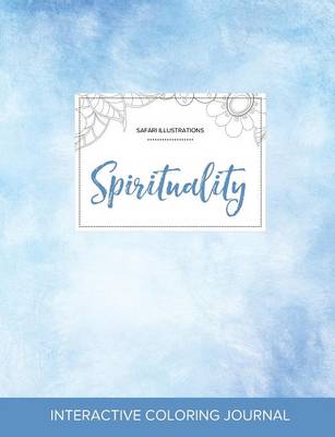 Adult Coloring Journal: Spirituality (Safari Illustrations, Clear Skies) (Paperback)