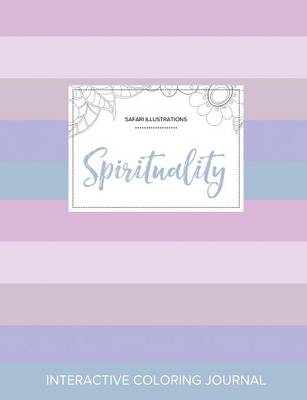 Adult Coloring Journal: Spirituality (Safari Illustrations, Pastel Stripes) (Paperback)