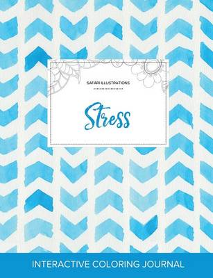 Adult Coloring Journal: Stress (Safari Illustrations, Watercolor Herringbone) (Paperback)