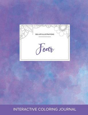 Adult Coloring Journal: Fear (Sea Life Illustrations, Purple Mist) (Paperback)
