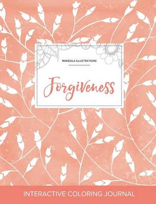 Adult Coloring Journal: Forgiveness (Mandala Illustrations, Peach Poppies) (Paperback)