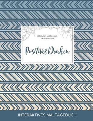 Maltagebuch Fur Erwachsene: Positives Denken (Meeresleben Illustrationen, Tribal) (Paperback)