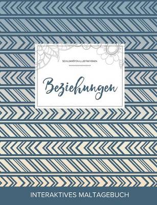 Maltagebuch Fur Erwachsene: Beziehungen (Schildkroten Illustrationen, Tribal) (Paperback)