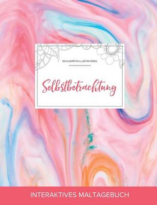 Maltagebuch Fur Erwachsene: Selbstbetrachtung (Schildkroten Illustrationen, Kaugummi) (Paperback)