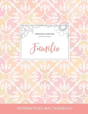 Maltagebuch Fur Erwachsene: Familie (Meeresleben Illustrationen, Elegantes Pastell) (Paperback)