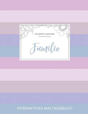 Maltagebuch Fur Erwachsene: Familie (Schildkroten Illustrationen, Pastell Streifen) (Paperback)