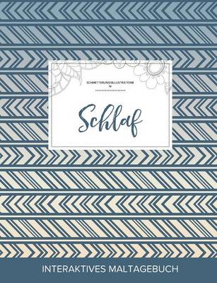 Maltagebuch Fur Erwachsene: Schlaf (Schmetterlingsillustrationen, Tribal) (Paperback)