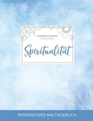 Maltagebuch Fur Erwachsene: Spiritualitat (Schildkroten Illustrationen, Klarer Himmel) (Paperback)