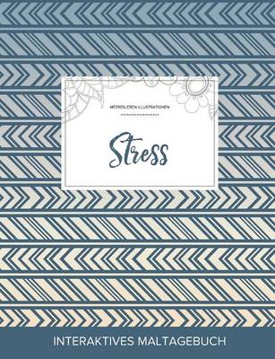 Maltagebuch Fur Erwachsene: Stress (Meeresleben Illustrationen, Tribal) (Paperback)