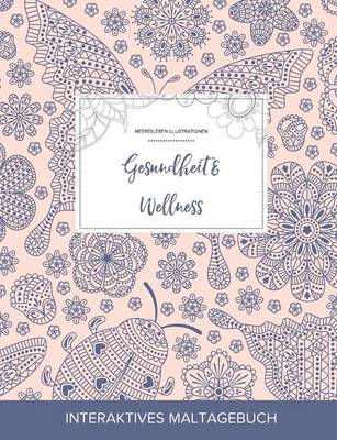 Maltagebuch Fur Erwachsene: Gesundheit & Wellness (Meeresleben Illustrationen, Marienkafer) (Paperback)