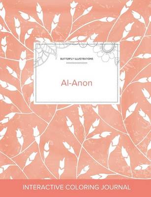 Adult Coloring Journal: Al-Anon (Butterfly Illustrations, Peach Poppies) (Paperback)
