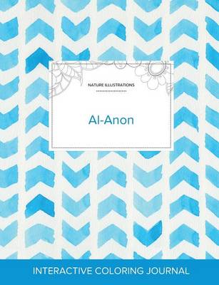 Adult Coloring Journal: Al-Anon (Nature Illustrations, Watercolor Herringbone) (Paperback)
