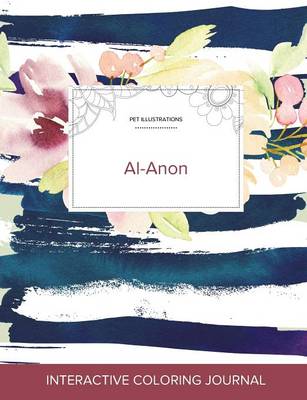 Adult Coloring Journal: Al-Anon (Pet Illustrations, Nautical Floral) (Paperback)