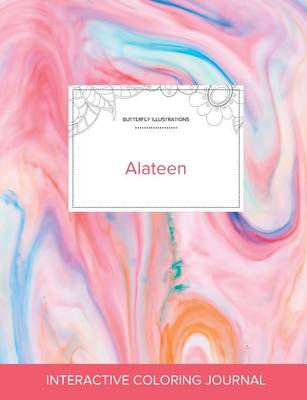 Adult Coloring Journal: Alateen (Butterfly Illustrations, Bubblegum) (Paperback)