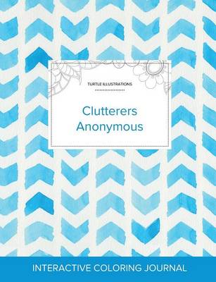 Adult Coloring Journal: Clutterers Anonymous (Turtle Illustrations, Watercolor Herringbone) (Paperback)
