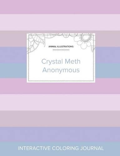 Adult Coloring Journal: Crystal Meth Anonymous (Animal Illustrations, Pastel Stripes) (Paperback)