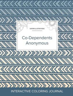 Adult Coloring Journal: Co-Dependents Anonymous (Safari Illustrations, Tribal) (Paperback)