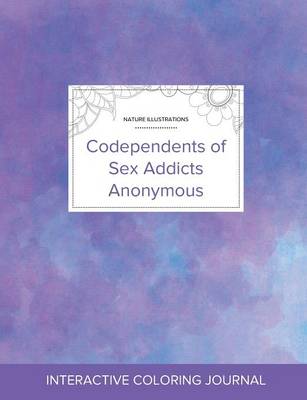 Adult Coloring Journal: Codependents of Sex Addicts Anonymous (Nature Illustrations, Purple Mist) (Paperback)