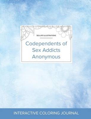 Adult Coloring Journal: Codependents of Sex Addicts Anonymous (Sea Life Illustrations, Clear Skies) (Paperback)