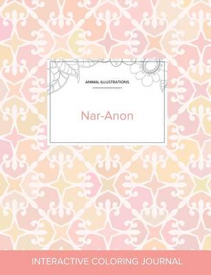 Adult Coloring Journal: Nar-Anon (Animal Illustrations, Pastel Elegance) (Paperback)