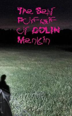 The Self Portrait of Colin Menkin (Paperback)