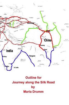 Outline for Journey Along the Silk Road (Paperback)