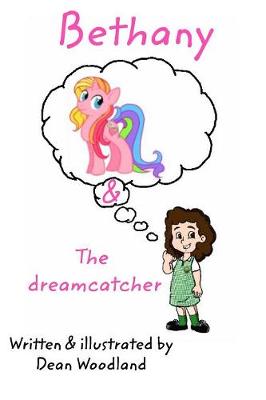 Bethany & the Dreamcatcher (Paperback)