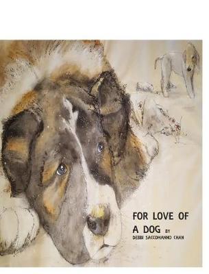 For Love of a Dog (Hardback)