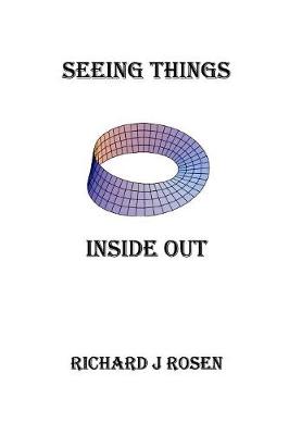 Seeing Things Inside Out (Paperback)