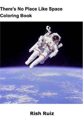 There's No Place Like Space Coloring Book (Paperback)
