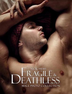 Fragile & Deathless (Standard Edition) (Hardback)