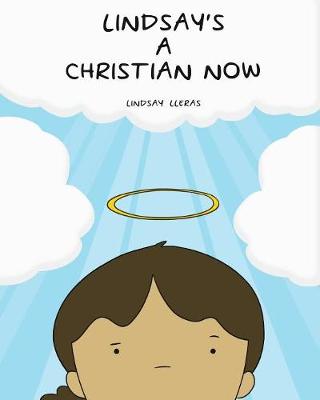 Lindsay's a Christian Now (Paperback)