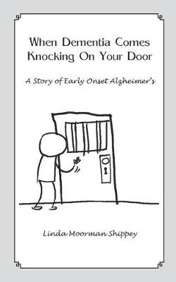 When Dementia Comes Knocking on Your Door (Paperback)