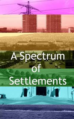 A Spectrum of Settlements (Paperback)
