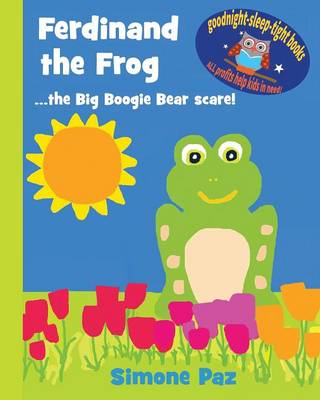 Ferdinand the Frog: The Big Boogie Bear Scare! - Goodnight-Sleep-Tight Books (Paperback)