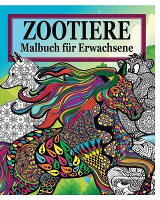 Zootiere Malbuch Fur Erwachsene (Paperback)