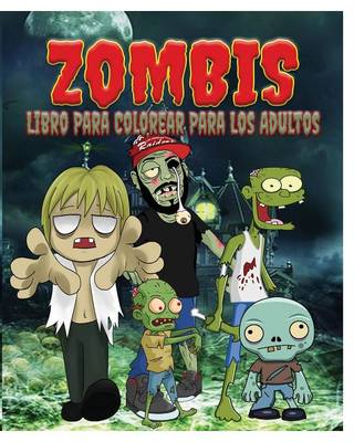 Zombis Libro Para Colorear Para Los Adultos (Paperback)