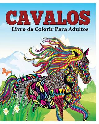 Cavalos Livro Da Colorir Para Adultos (Paperback)